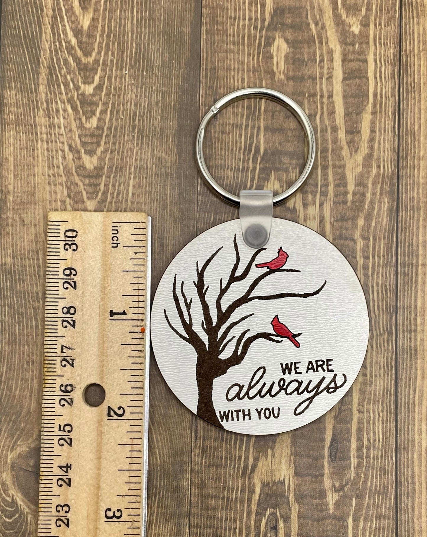 Cardinal Keychain, cardinal, always with you, memorial gift, remembrance, we are always with you, cardinal gift, red cardinal, sympathy